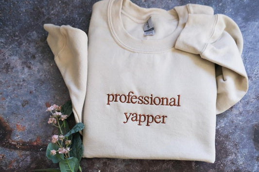 Professional Yapper Sweatshirt, Funny Crewneck, Funny Gift For Men, Womens Funny Shirt