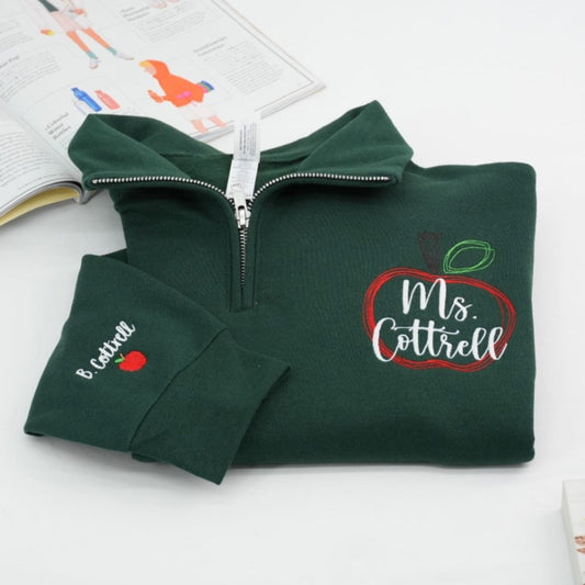 Custom Teacher Quarter Zip - Personalized Apple Embroidered Sweatshirt - Perfect Teacher Gift