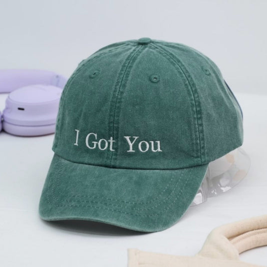 I Got You Custom Embroidered Hats - Supportive Message Caps - Perfect Encouragement Gift