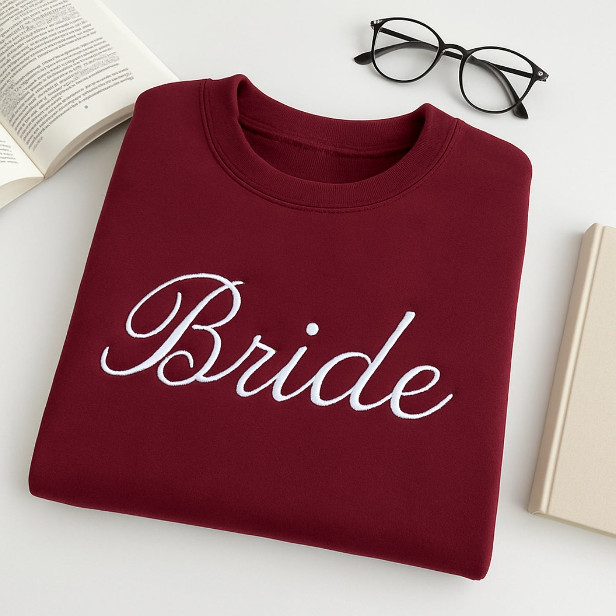 Bride Custom Sweatshirt - Wedding Embroidered Apparel - Perfect Bridal Shower Bachelorette Gift