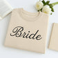 Bride Custom Sweatshirt - Wedding Embroidered Apparel - Perfect Bridal Shower Bachelorette Gift