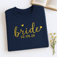 Custom Date Bride Heart Sweatshirt - Personalized Wedding Embroidered Apparel - Perfect Bridal Gift