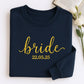 Custom Date Bride Sweatshirt - Personalized Wedding Embroidered Apparel - Perfect Bridal Gift