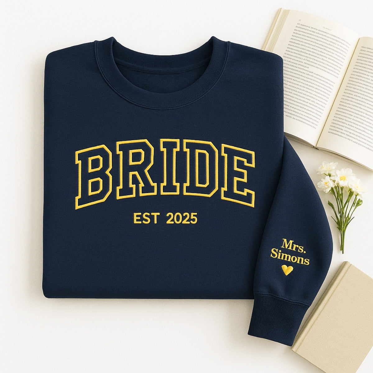 Custom Name Bride Varsity Sweatshirt - Personalized Wedding Embroidered Apparel - Perfect Bridal Gift