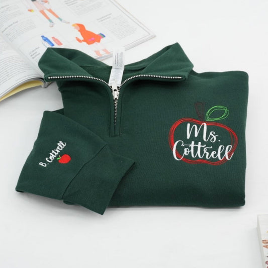 Custom Teacher Quarter Zip - Personalized Apple Embroidered Sweatshirt - Perfect Teacher Gift
