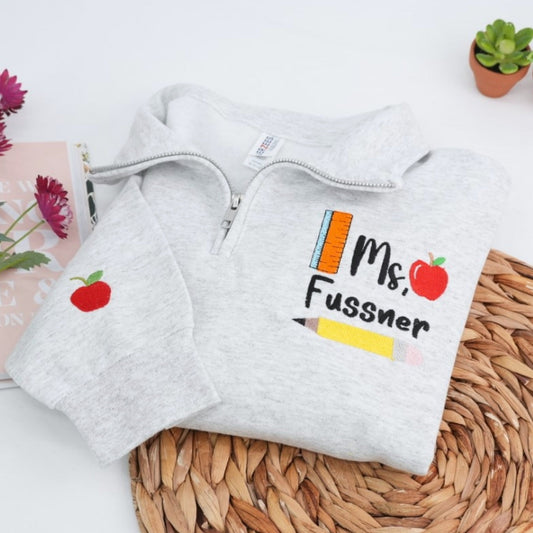 Custom Teacher Quarter Zip - Personalized Ms Embroidered Pullover - Education Professional Gift