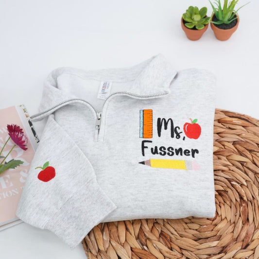 Custom Teacher Quarter Zip - Personalized Ms Embroidered Pullover - Education Professional Gift