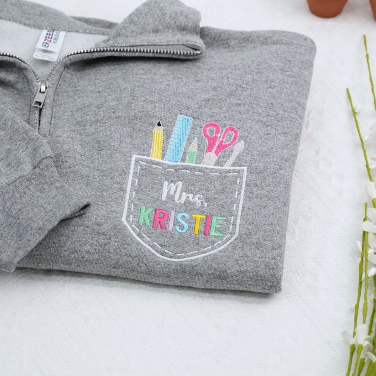 Custom Teacher Quarter Zip - Personalized School Supply Pocket Embroidered Sweatshirt - Perfect Teacher Gift