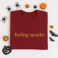 Feeling Spooky Custom Sweatshirts - Halloween Embroidered Apparel - Perfect Spooky Season Gift