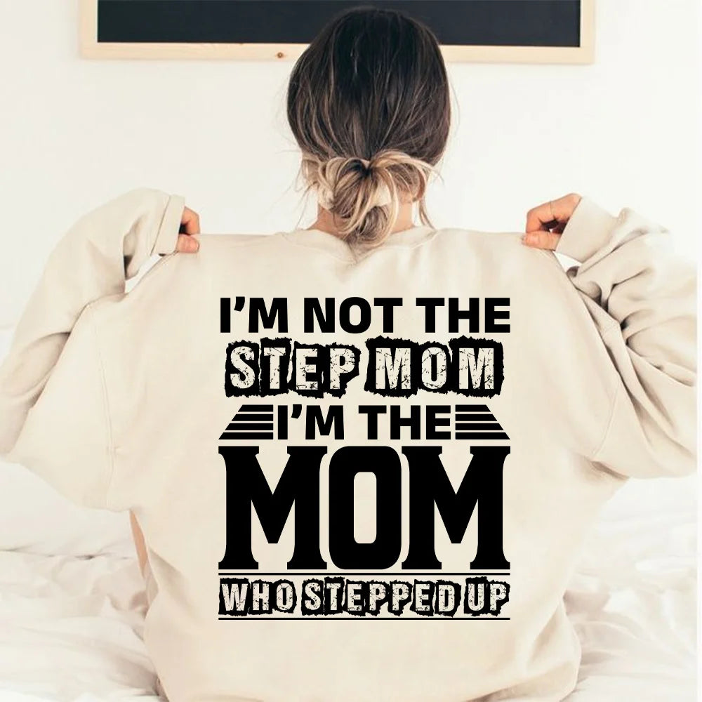 I'm Not The Step Dad, I'm The Dad That Stepped Up – Inspirational Dad T-Shirt/Hoodie