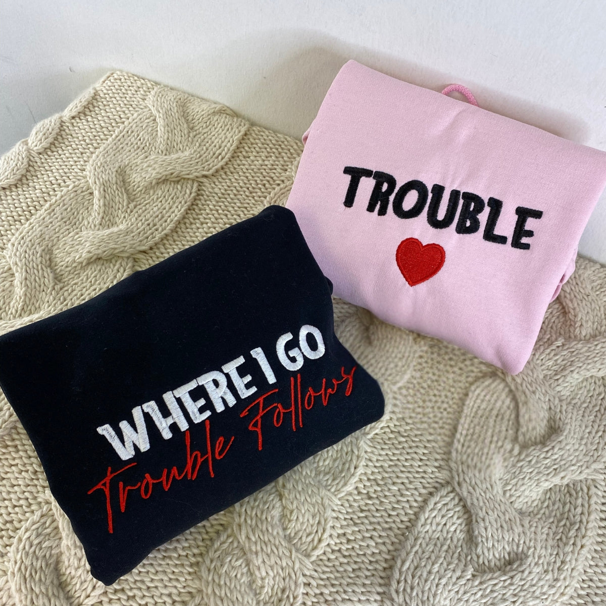 Where I Go Trouble Follows Custom Embroidered Matching Hoodies For Couples
